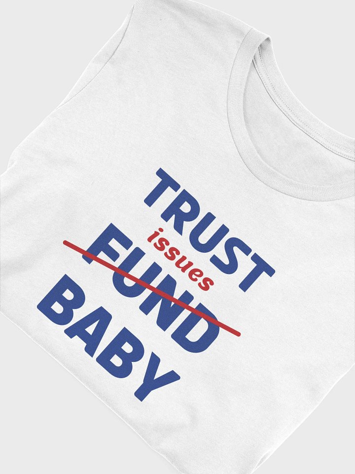 TRUST ISSUES BABY product image (2)