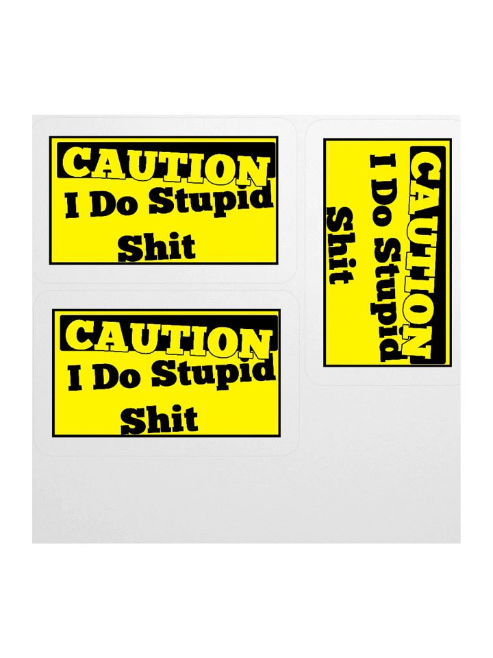 CAUTION I Do Stupid Sh*t sticker 3ct product image (1)