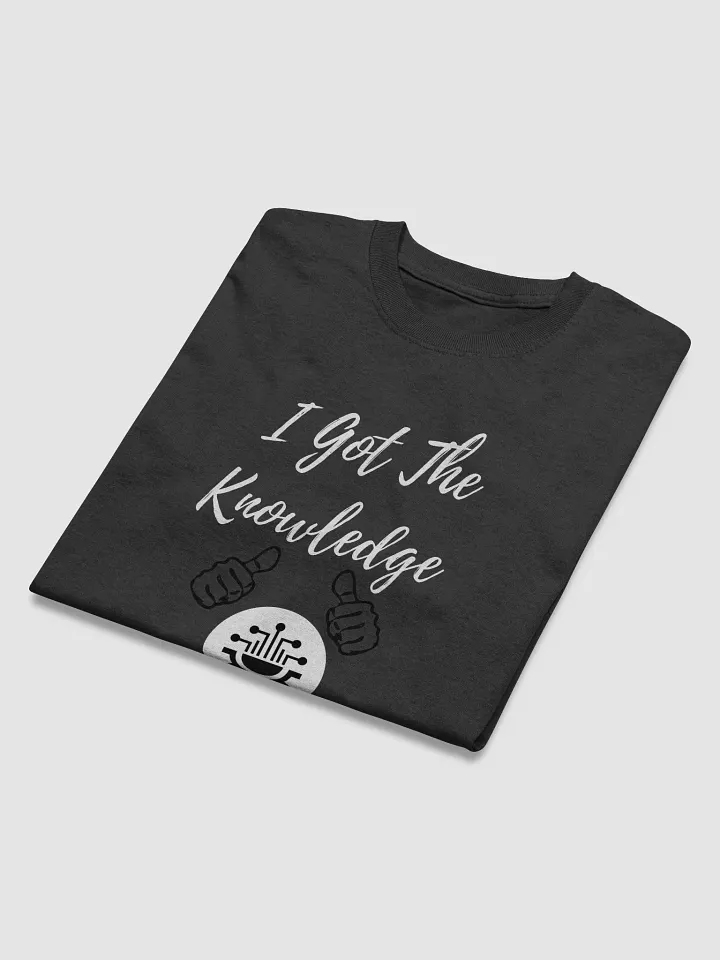 I Got The Knowledge T-Shirt product image (2)