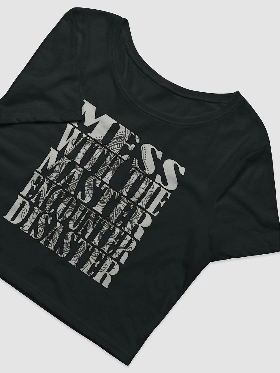 Mess With The Master, Encounter Disaster - Bella+Canvas Women's Crop Tee product image (3)