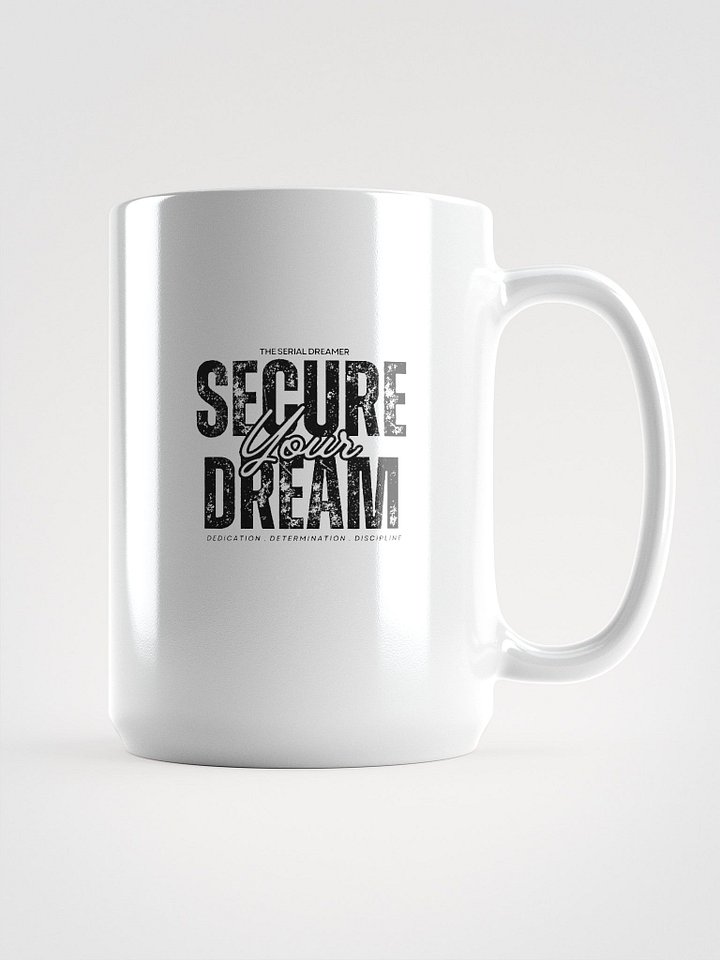 SECURE YOUR DREAM COFFEE MUG product image (1)