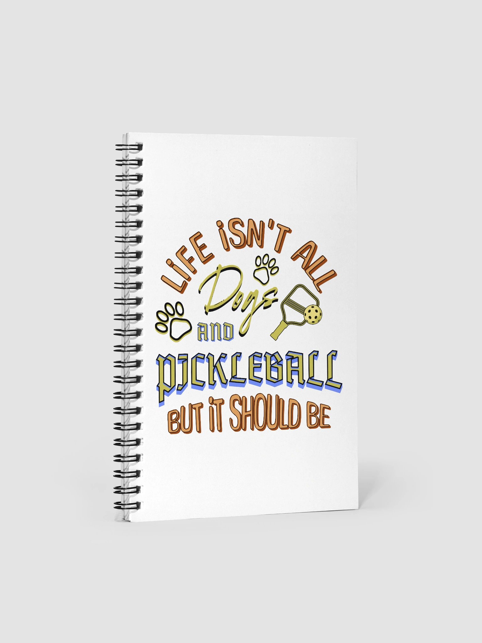 Life Isnt All Dogs And Pickleball Spiral Notebook product image (2)