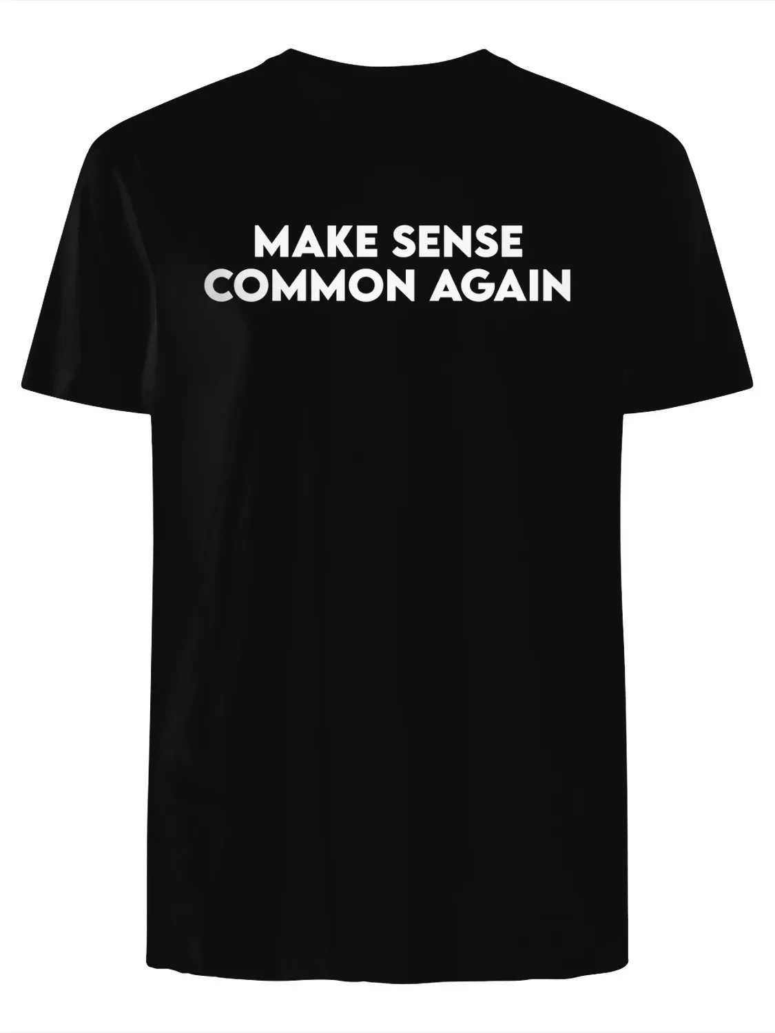 Make Sense Common Again T-Shirt product image (1)