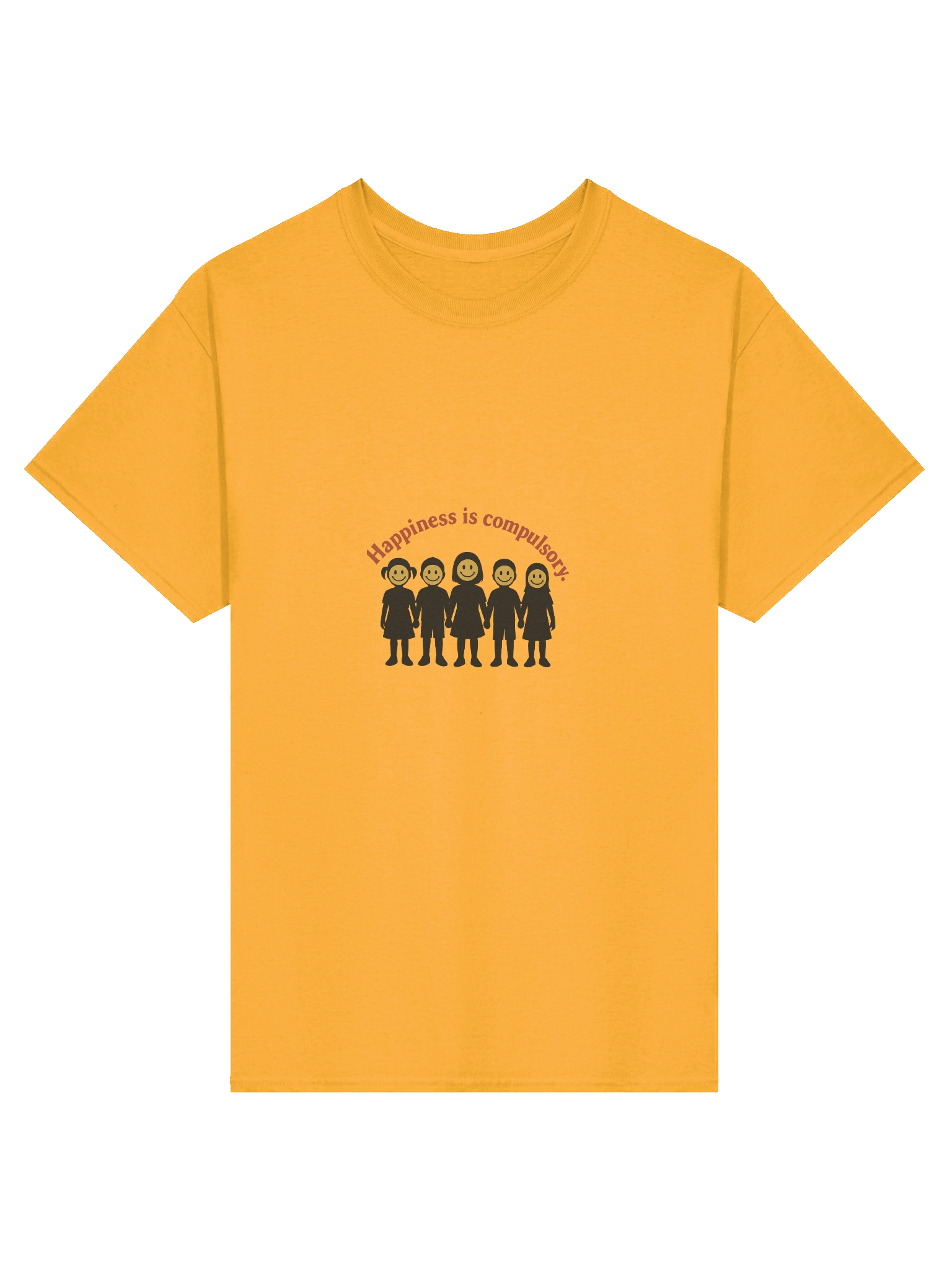 Happiness is compulsory T-Shirt product image (1)