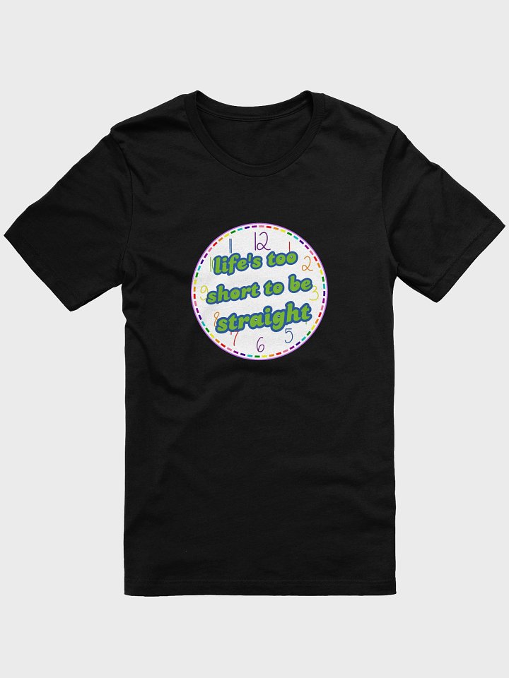 life's too short to be straight queer t-shirt product image (1)
