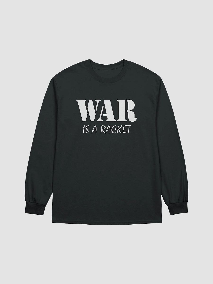 War Is A Racket - Gildan Ultra Cotton Long Sleeve T-Shirt product image (2)