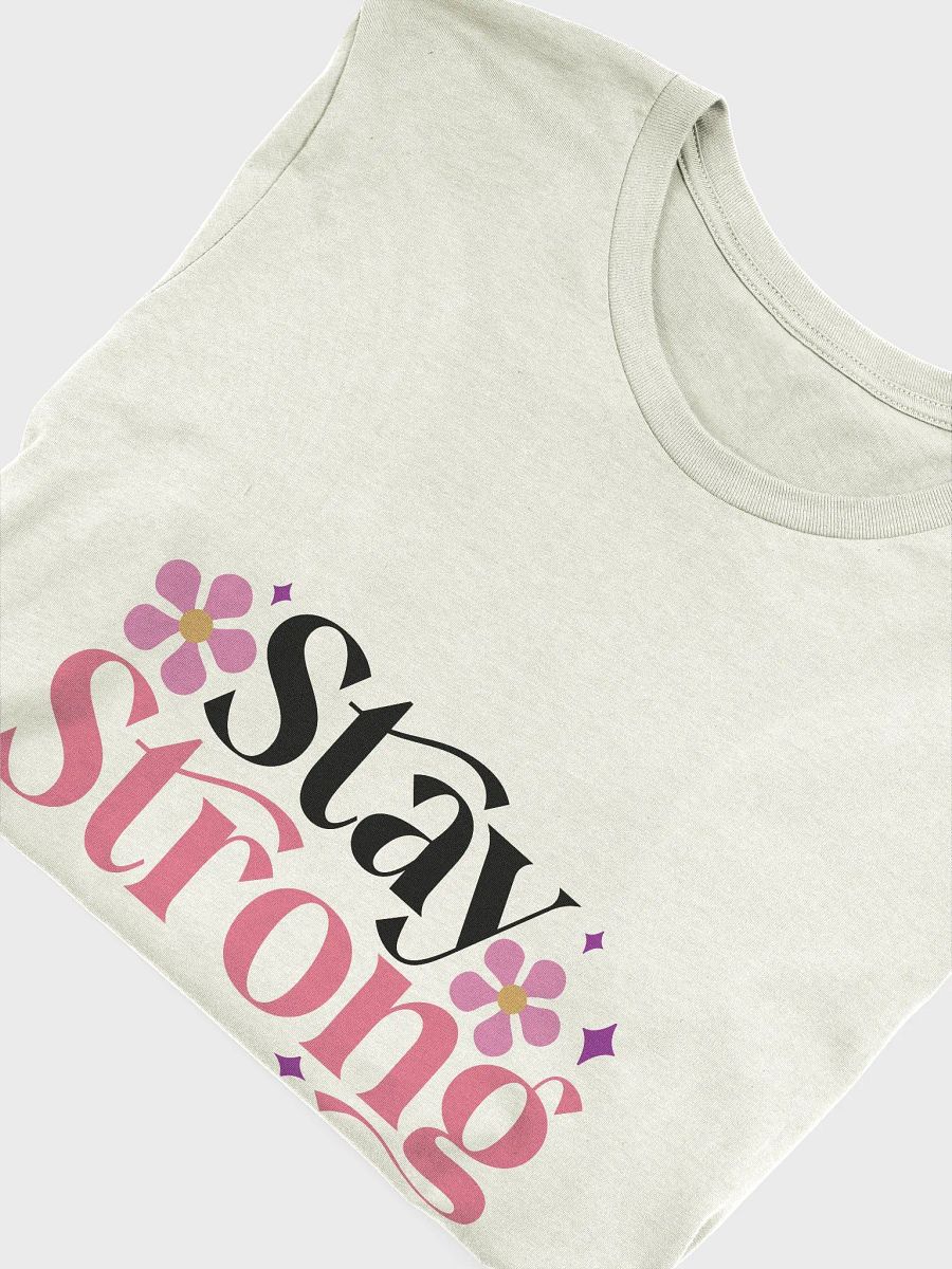 Stay Strong T-Shirt product image (5)