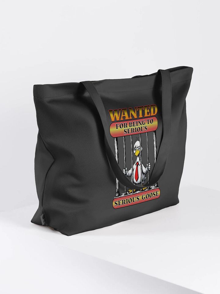 Wanted For Being To Serious Goose Eco Tote product image (1)