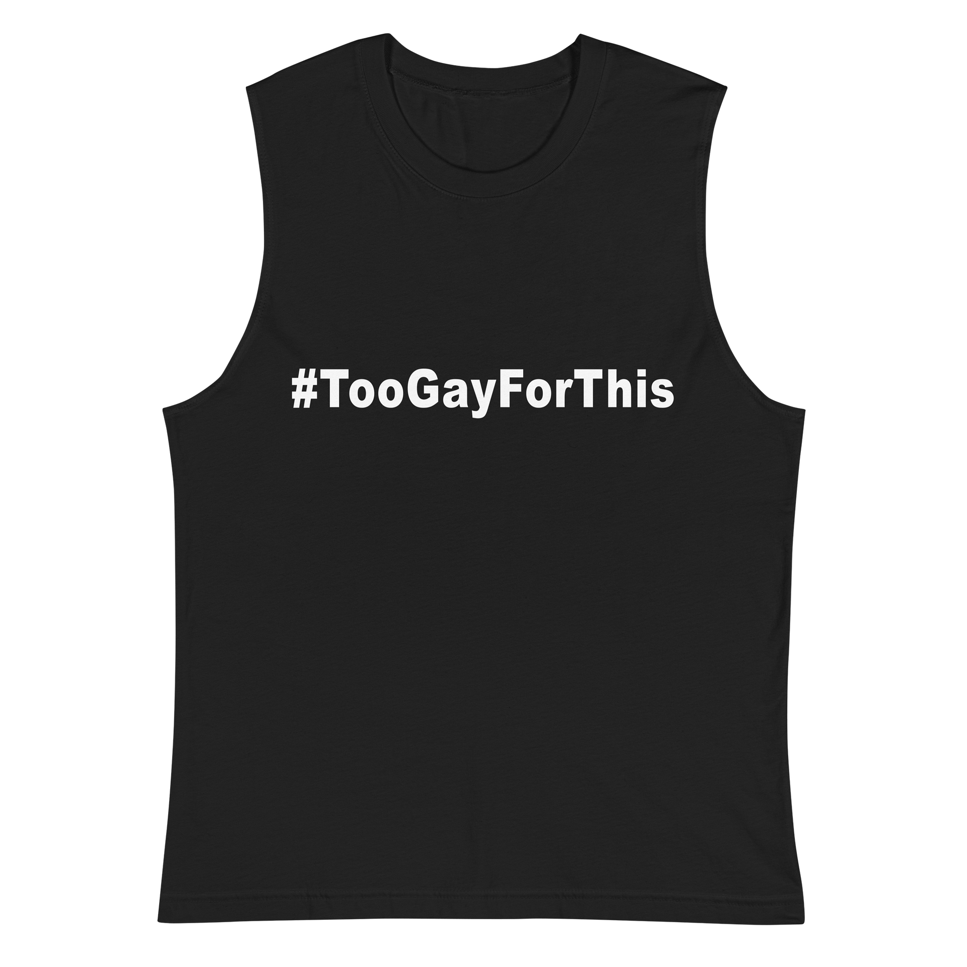 Too Gay For This Muscle Tank product image (2)