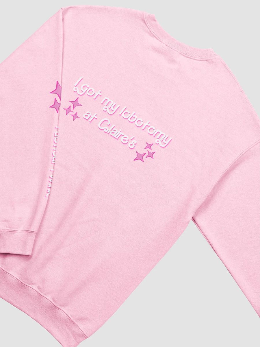 I got my lobotomy at Claire's Crewneck - Pink product image (4)