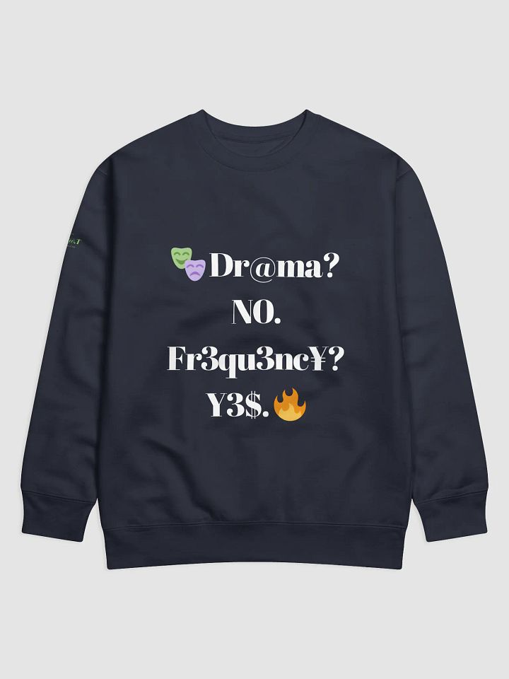 $.T.@.T - NØ DR@MA Premium Sweatshirt product image (1)