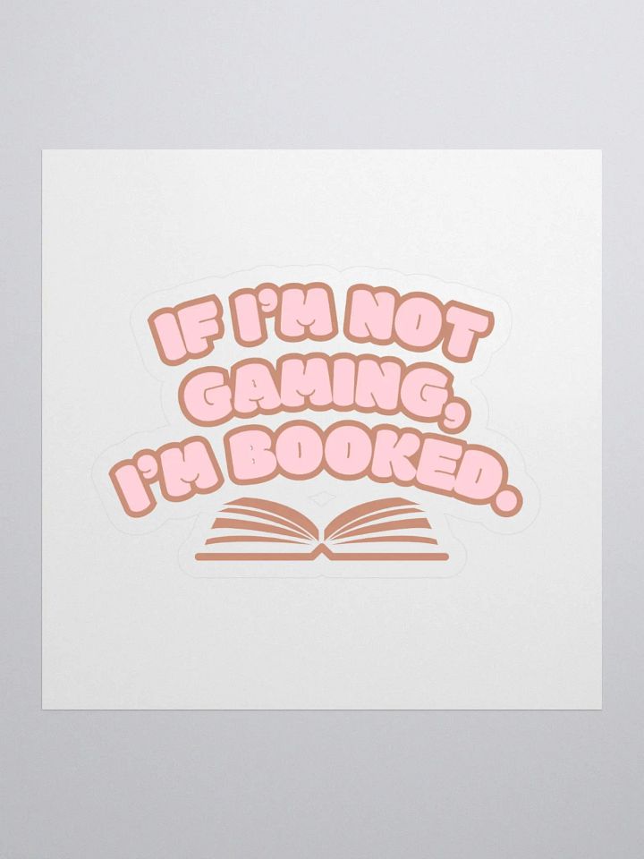 Not Gaming Booked Sticker product image (1)