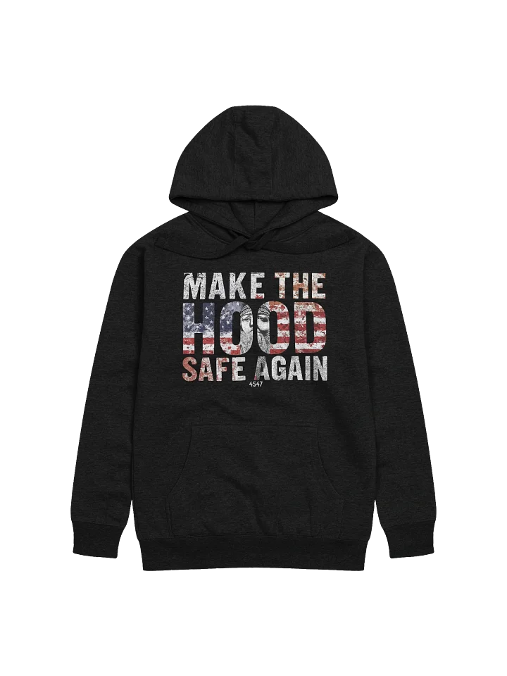 Make The Hood Safe Again Hoodie product image (3)