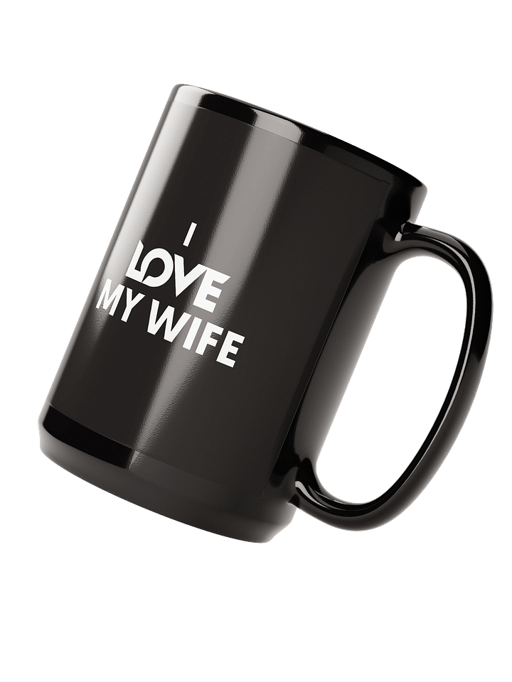 "I Love My Wife" Mug (15 oz) product image (2)