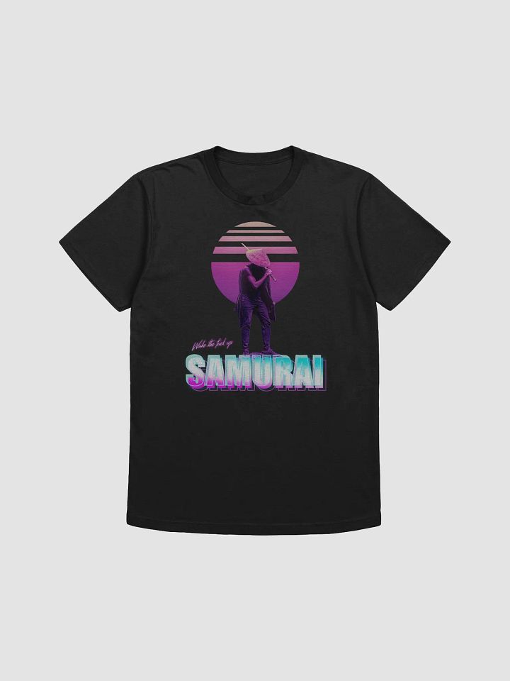 Wake the fuck up samurai T-Shirt product image (6)