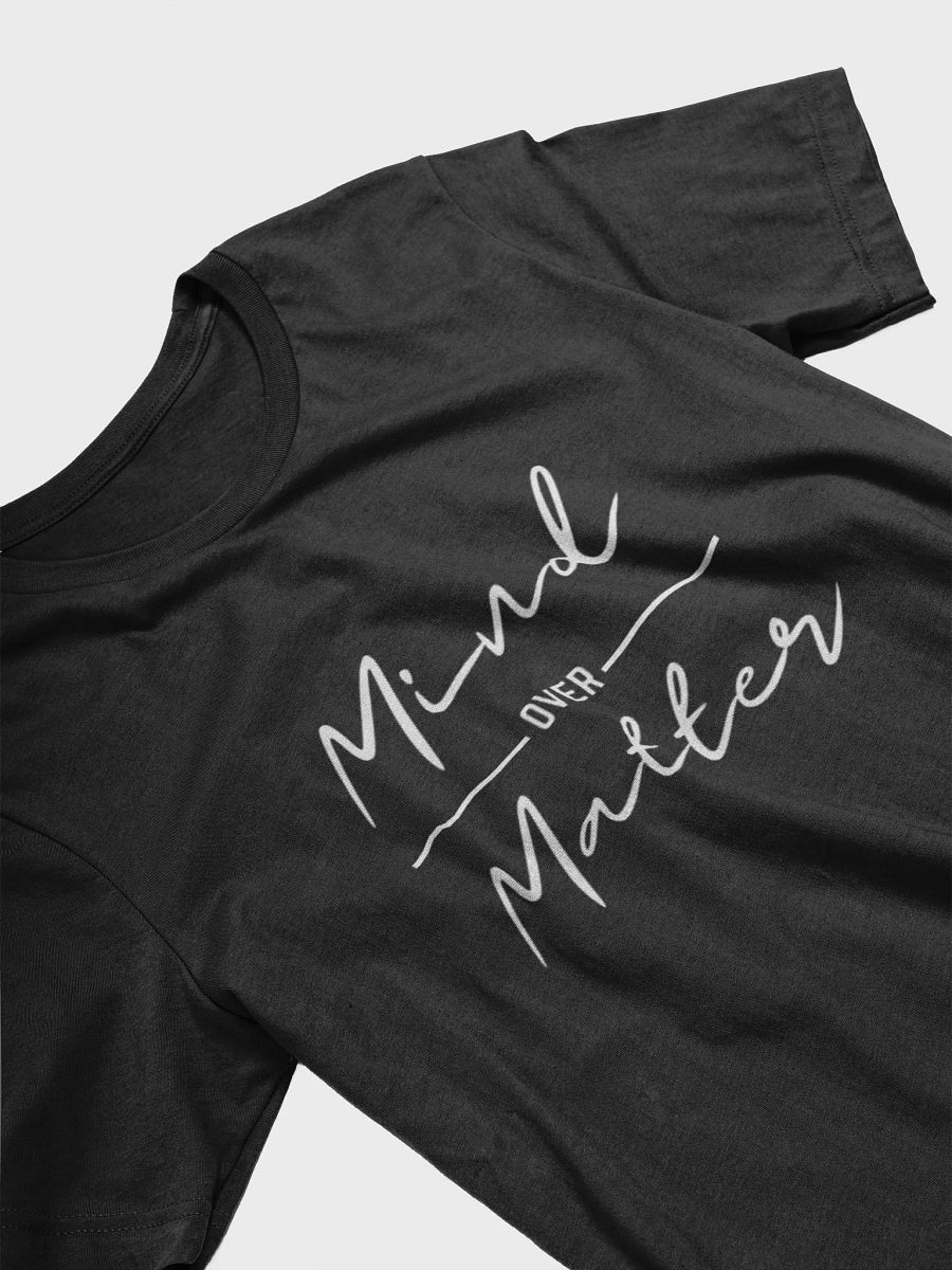 MIND OVER MATTER T-SHIRT (UNISEX) product image (33)