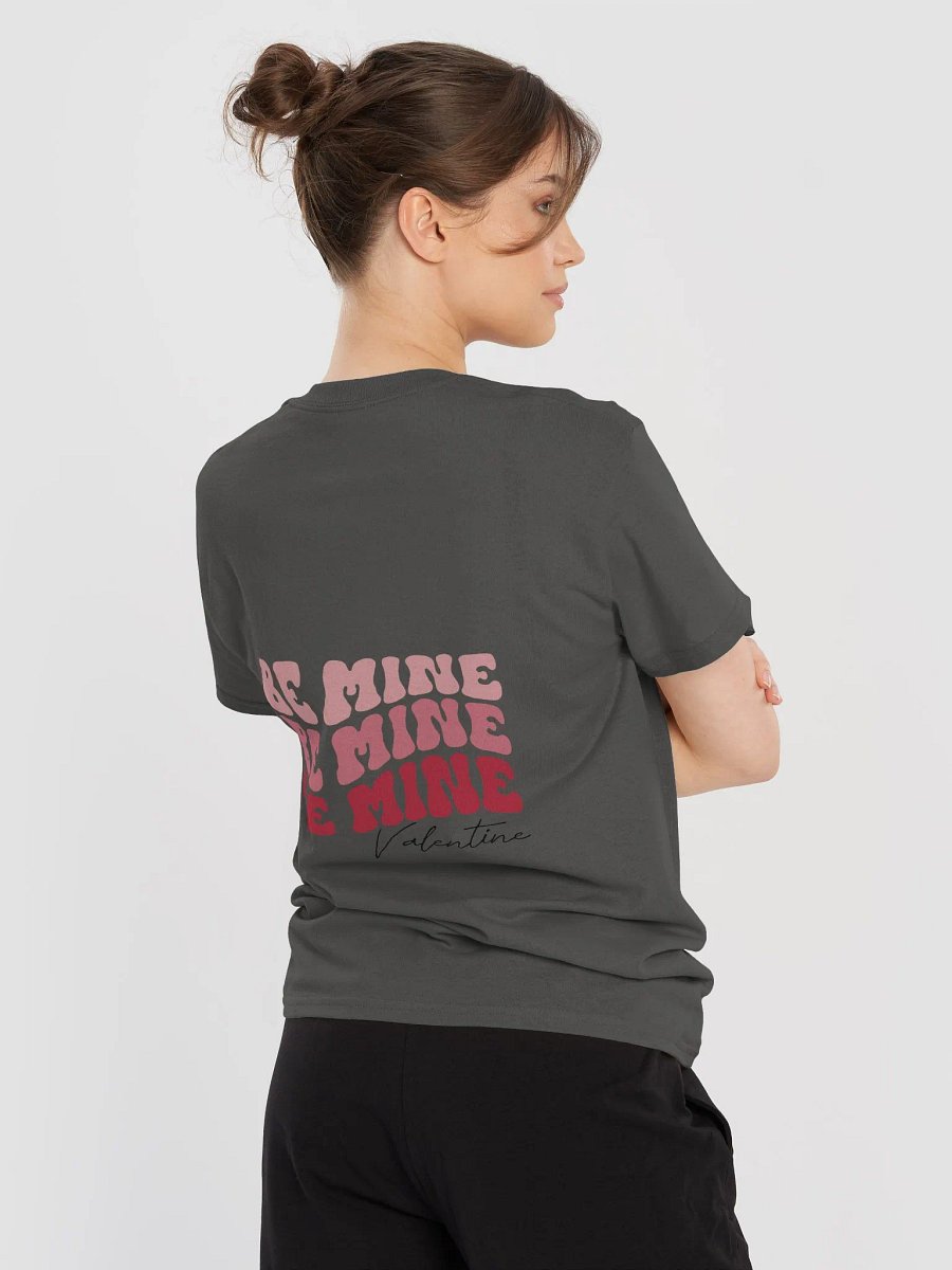 T-Shirt Be Mine Valentine product image (6)