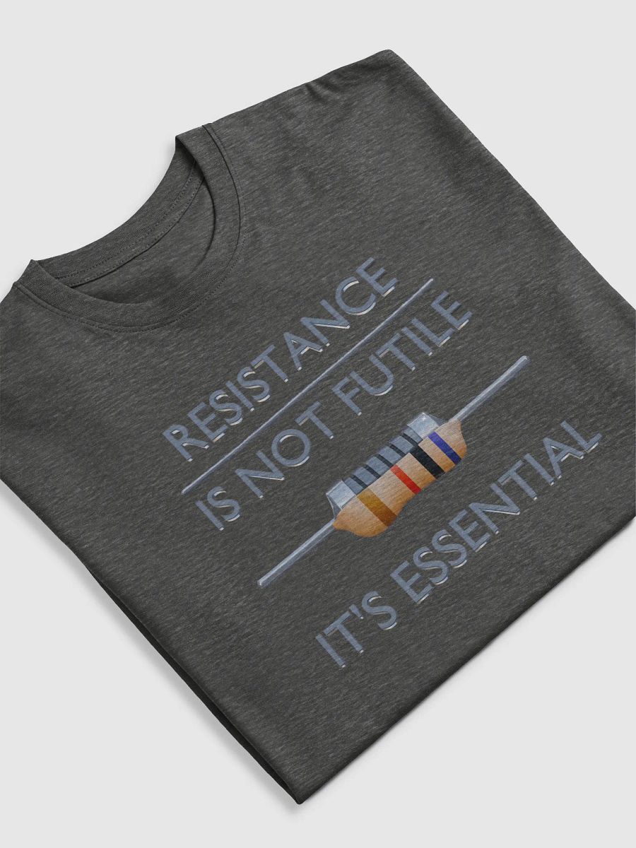 Resistance is Not Futile, It's Essential - Men's Heavyweight Tee product image (22)