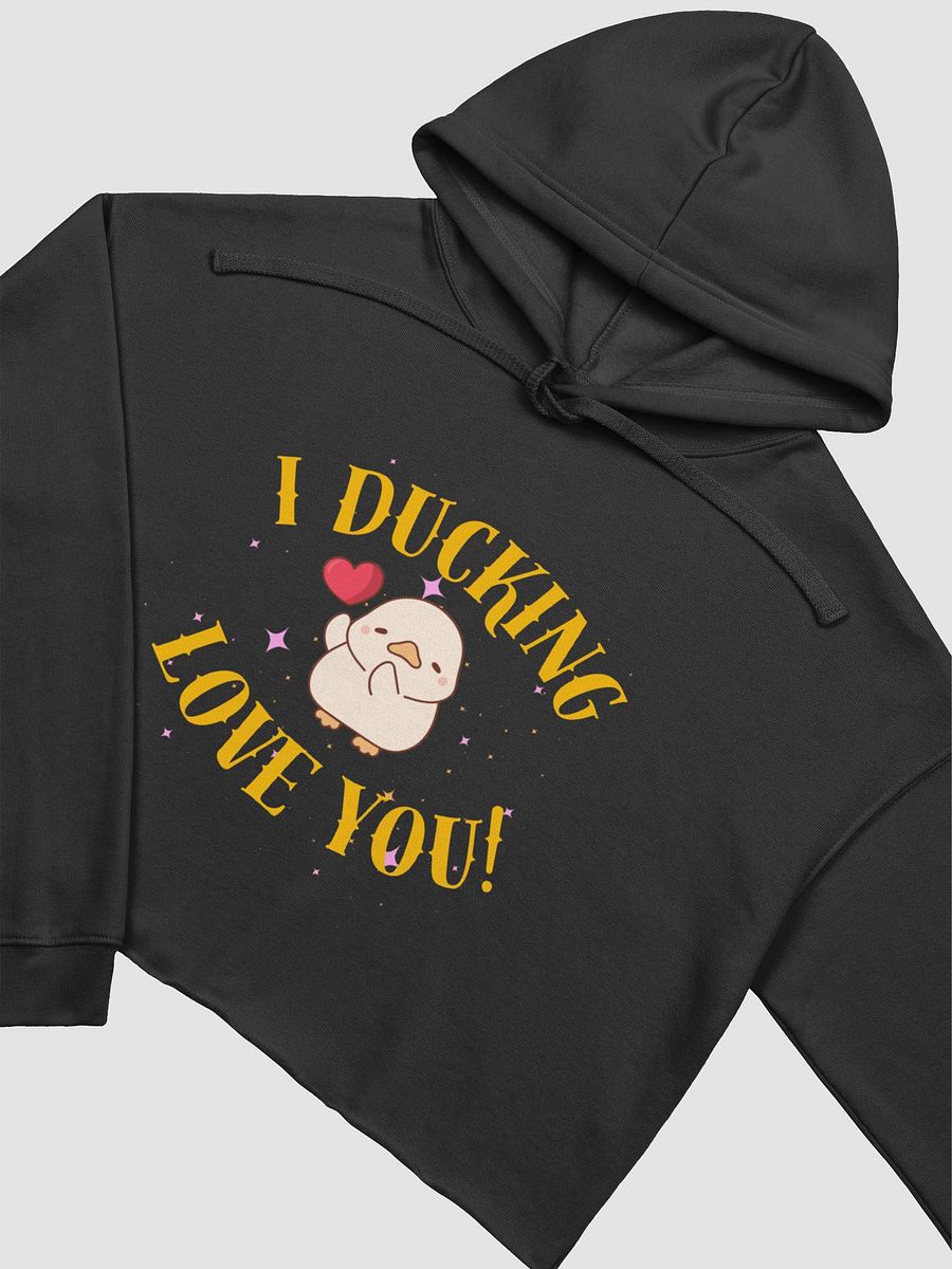 I Ducking Love you Hoodie product image (3)