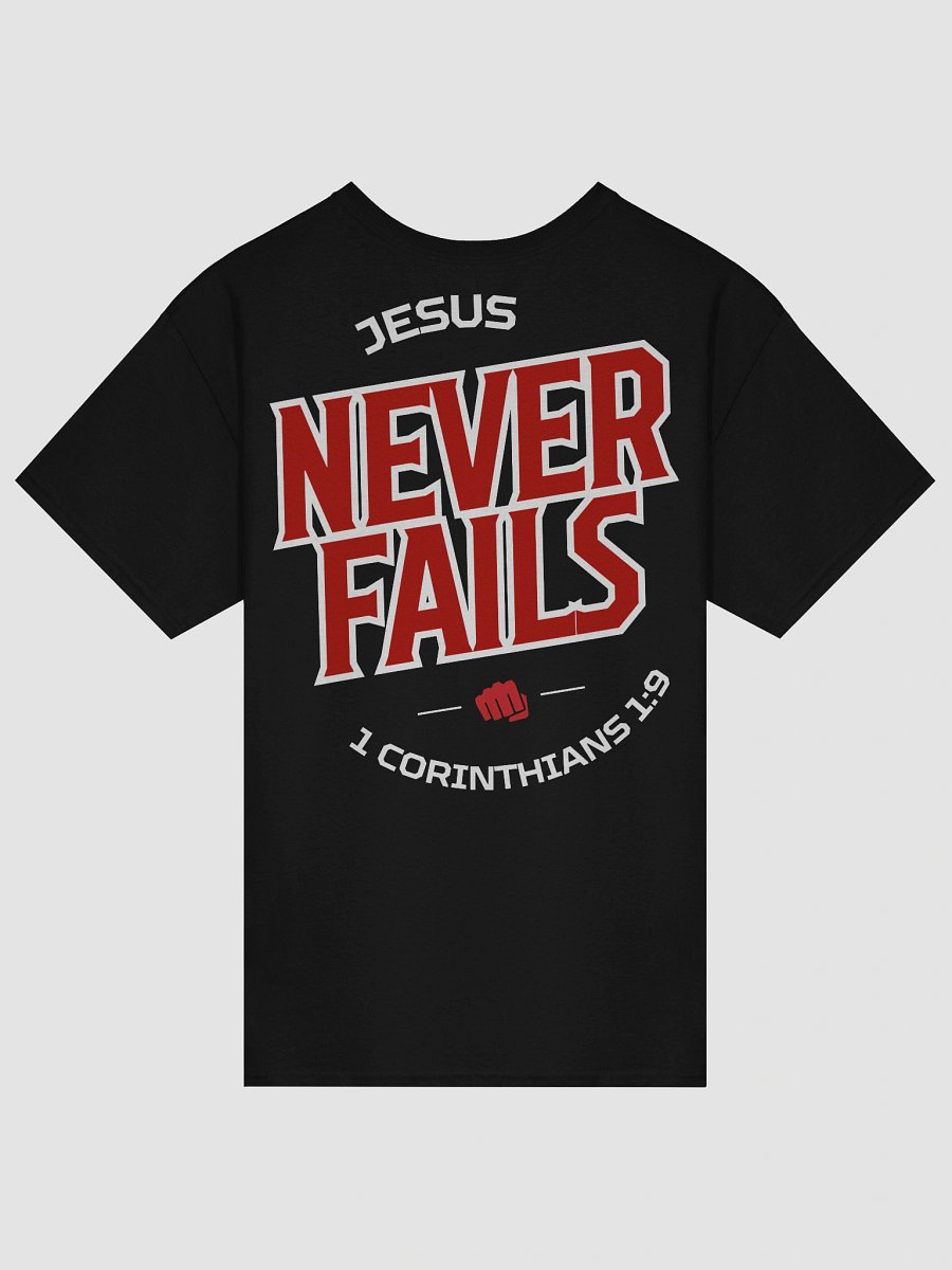 1 Corinthians 1:9 – Jesus Never Fails Unisex T-Shirt product image (5)