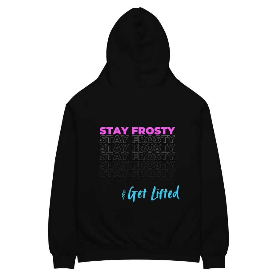 Stay Frosty & Get Lifted "Fade" Hoodie product image (3)