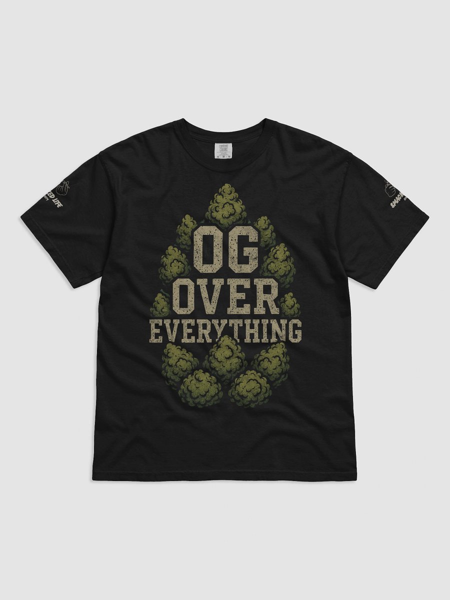 OG Over Everything Tee – Smacked Life Society Classic Kush Statement Shirt product image (6)