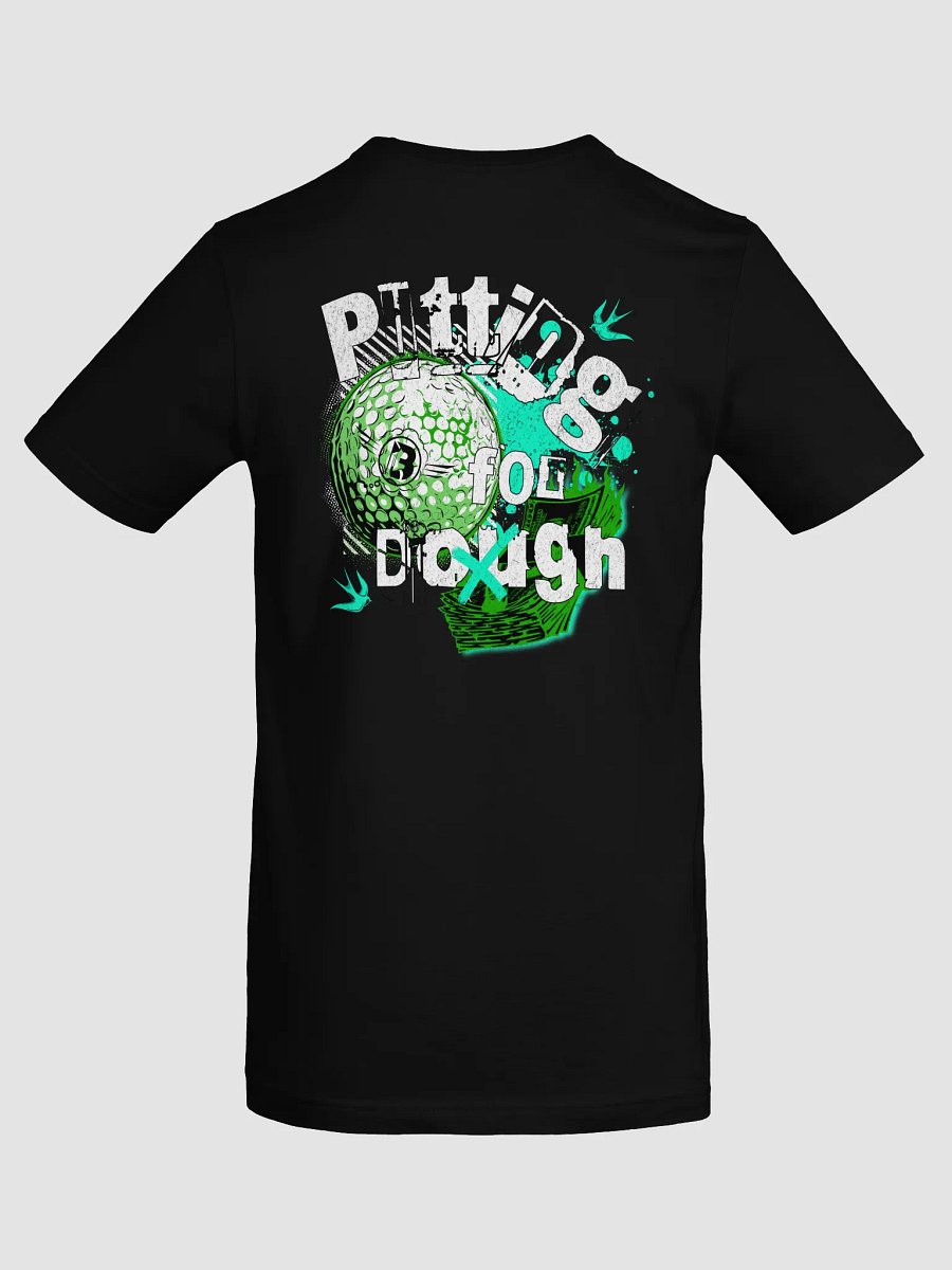 Putting for Dough t-shirt product image (6)