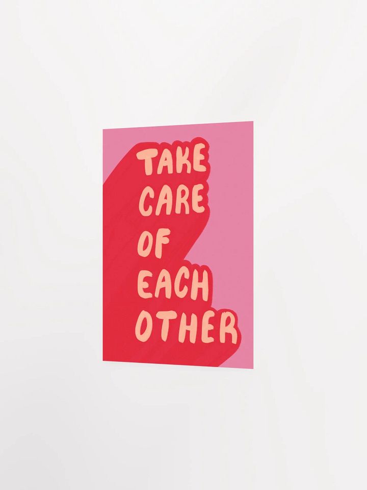 Take Care Art Print product image (5)