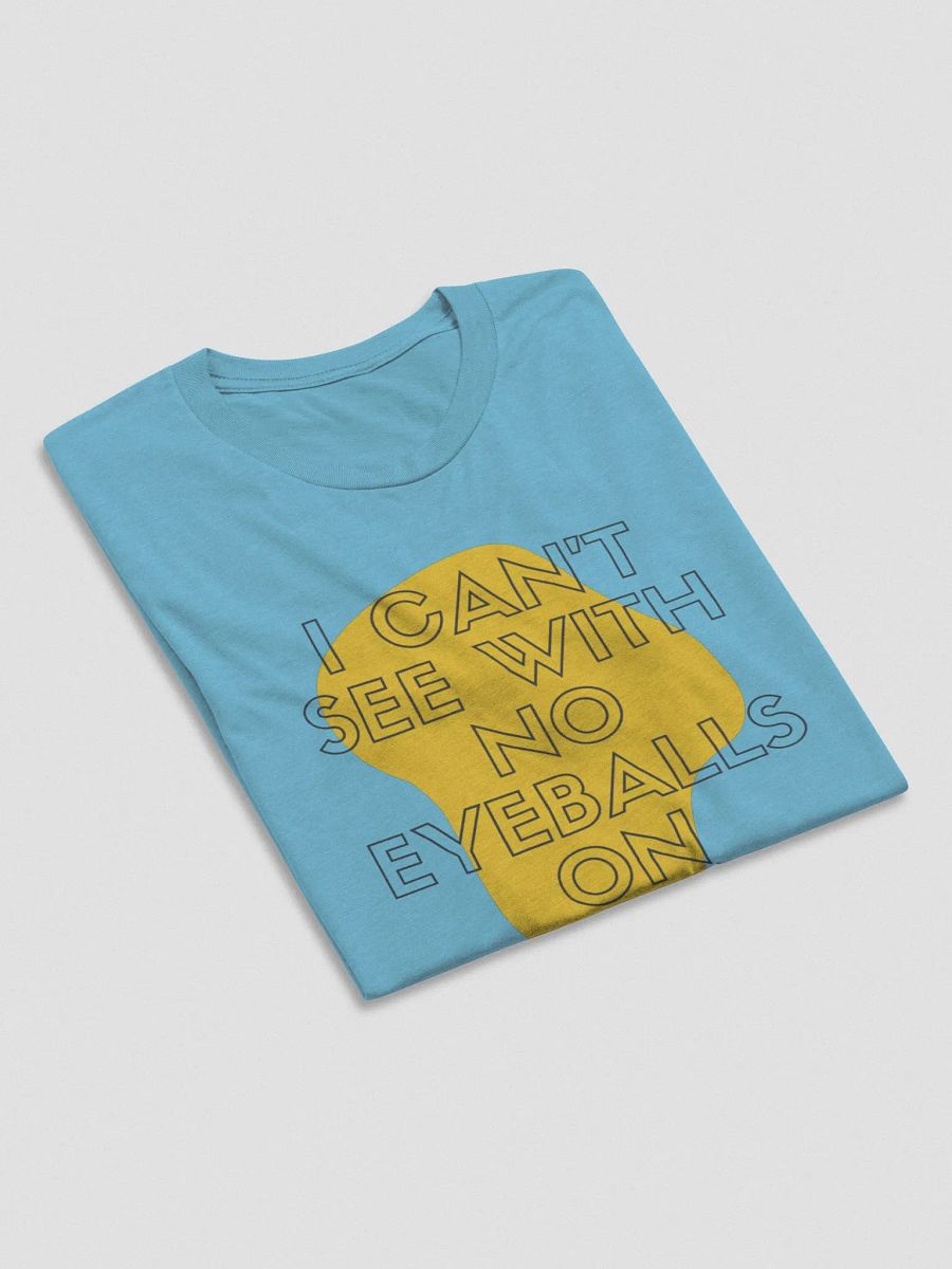 No Eyeballs On Triblend T-shirt product image (43)