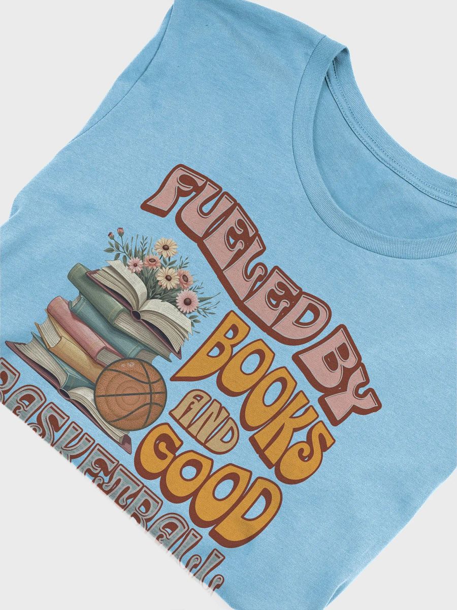 Fueled By Books And Good Basketball Hoops Tee product image (5)