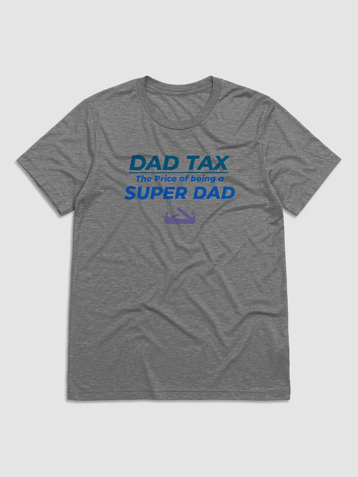 DAD TAX The Price of Being a Super Dad product image (5)