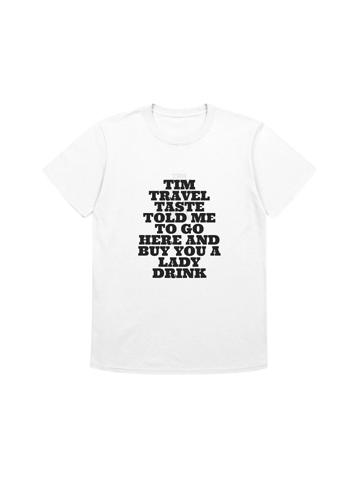 Tim told me so (White) product image (1)