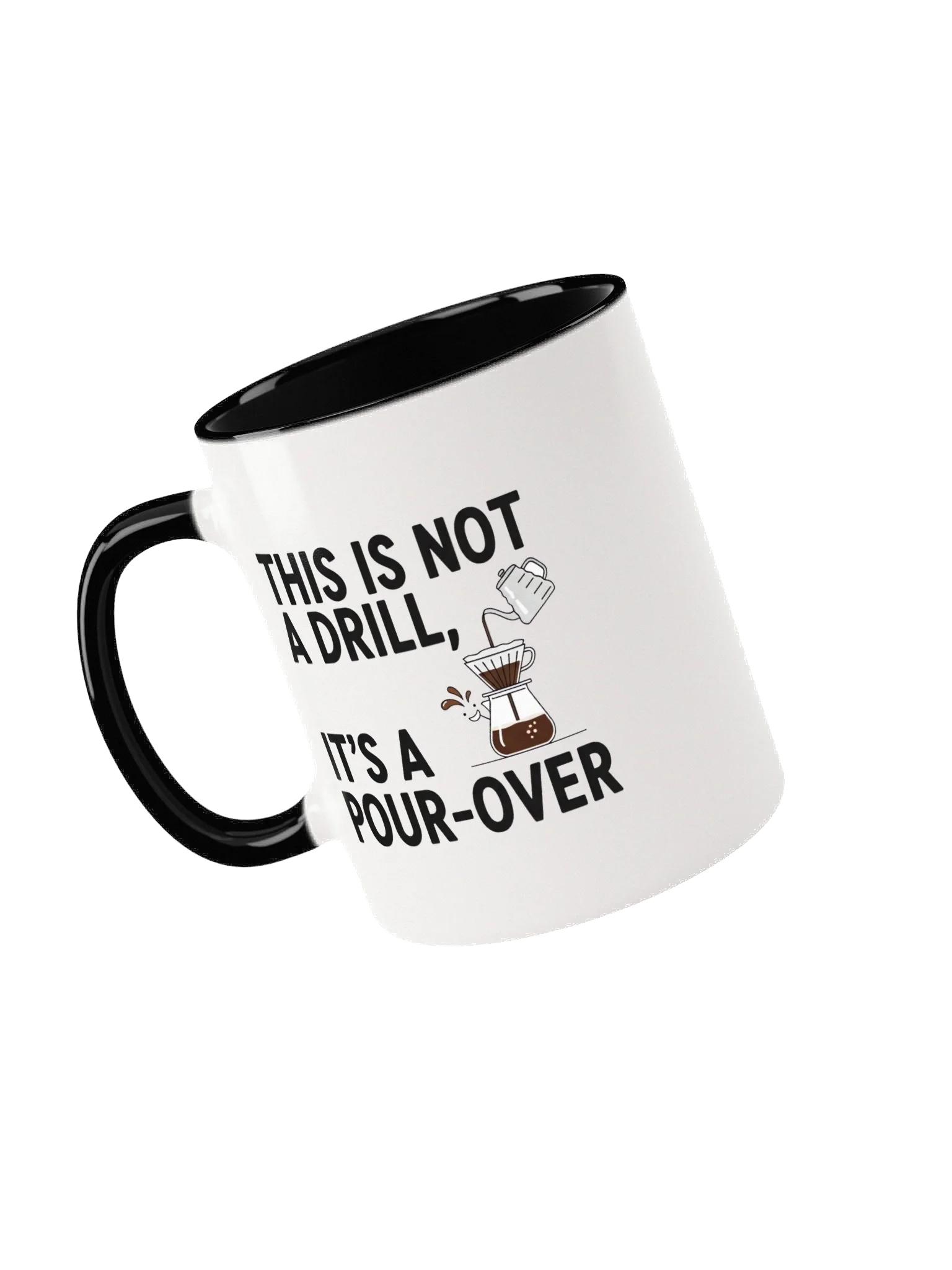 This Is Not a Drill, It’s a Pour-Over Mug – Perfect Coffee Lover Gift | Durable Ceramic Coffee Cup product image (3)