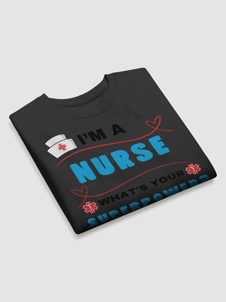 Nurse Superpower Sweatshirt product image (3)