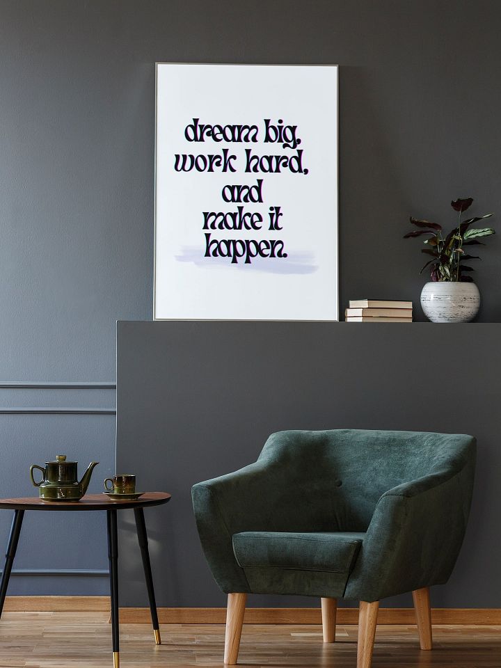 Dream Big Work Hard Make It Happen Quote Print, Inspirational Wall Art, Office Decor, Modern Typography Poster, Motivational Statement Art product image (2)