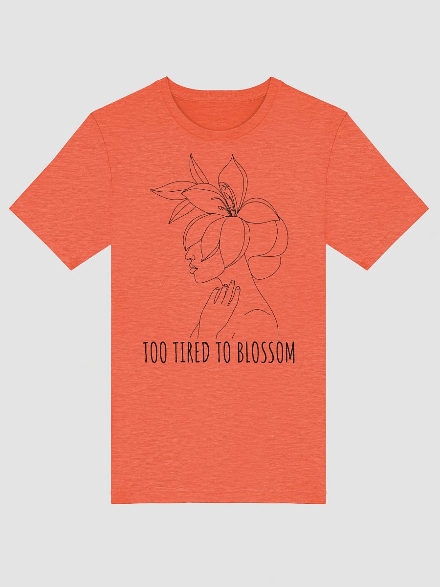 Too Tired to Blossom tee product image (5)