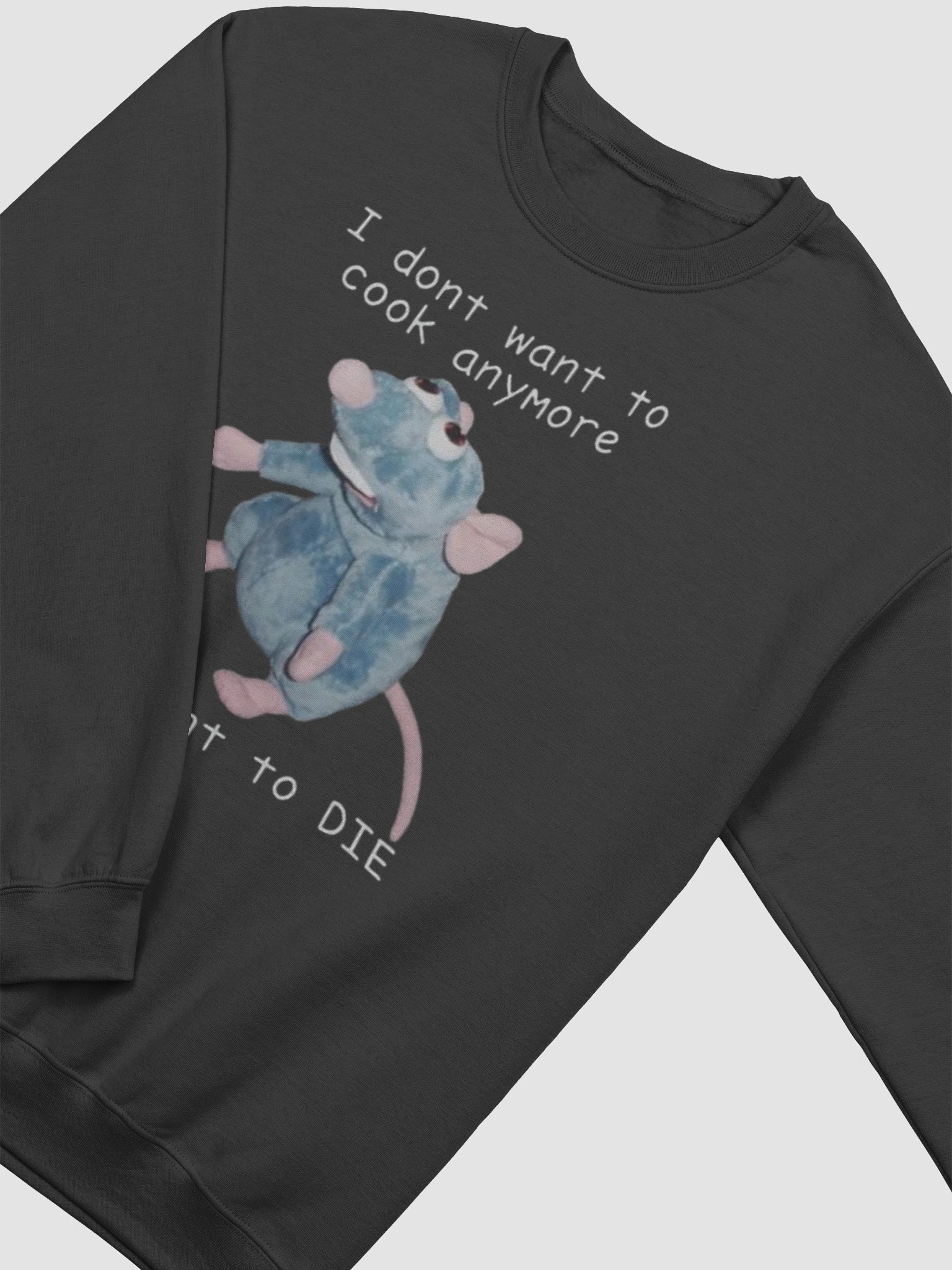 I Don't Want To Cook Anymore I Want To Die Sweatshirt product image (3)
