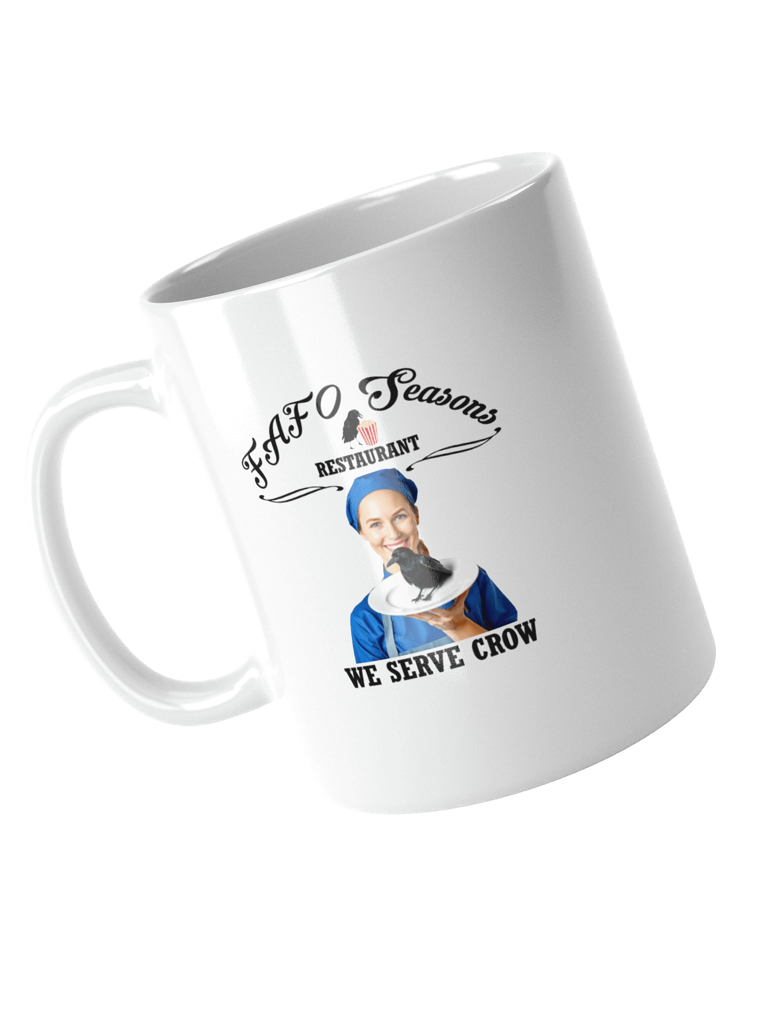 FAFO Seasons Restaurant - We Serve Crow - White Mug product image (1)