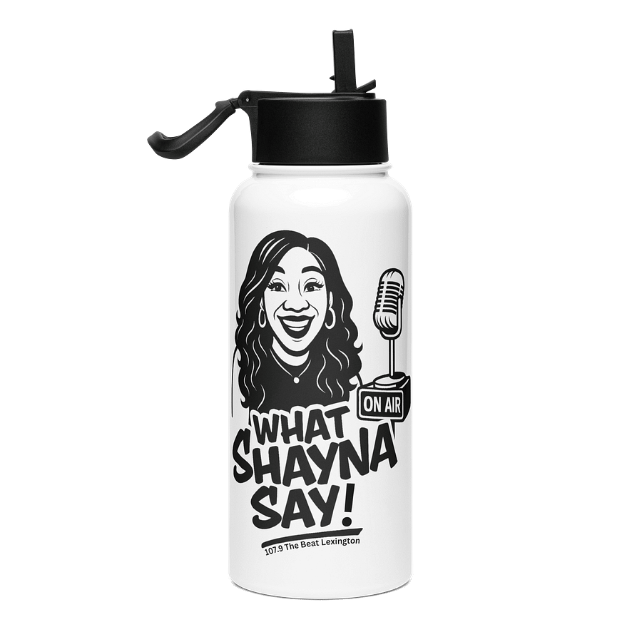 What Shayna Say Stainless Steel Water Bottle with Straw product image (1)