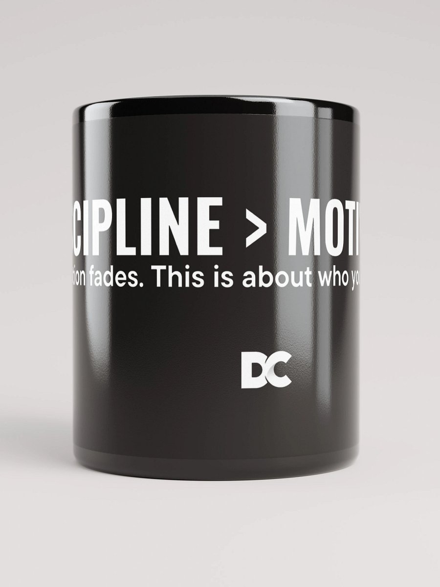 DISCIPLINE > MOTIVATION – BECOMING OVER HYPE | Mug product image (9)