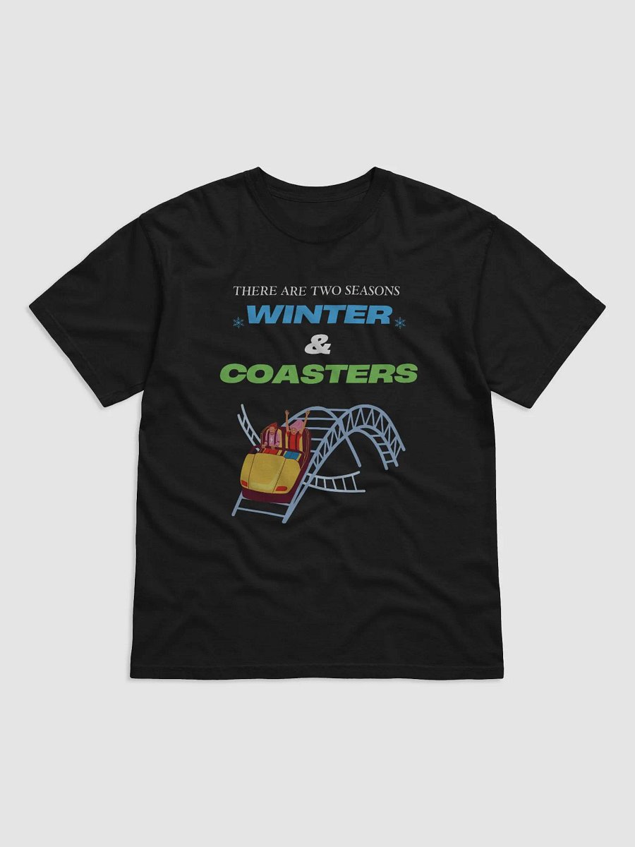 There are two Seasons, Winter & Coasters - Color T-Shirt product image (1)