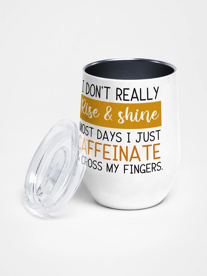 Rise & Shine Coffee 12 oz Tumbler product image (2)
