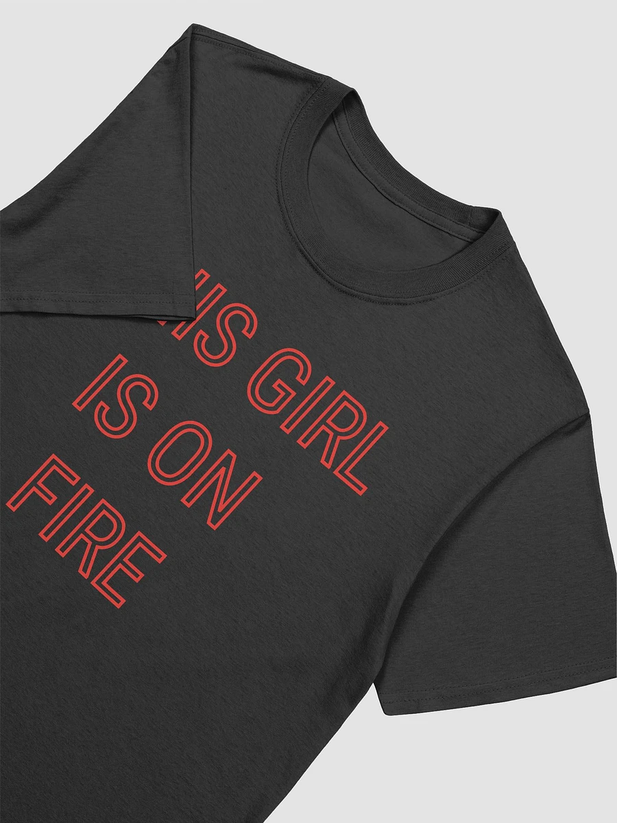 This Girl Is On Fire Women's T-Shirt V12 product image (2)