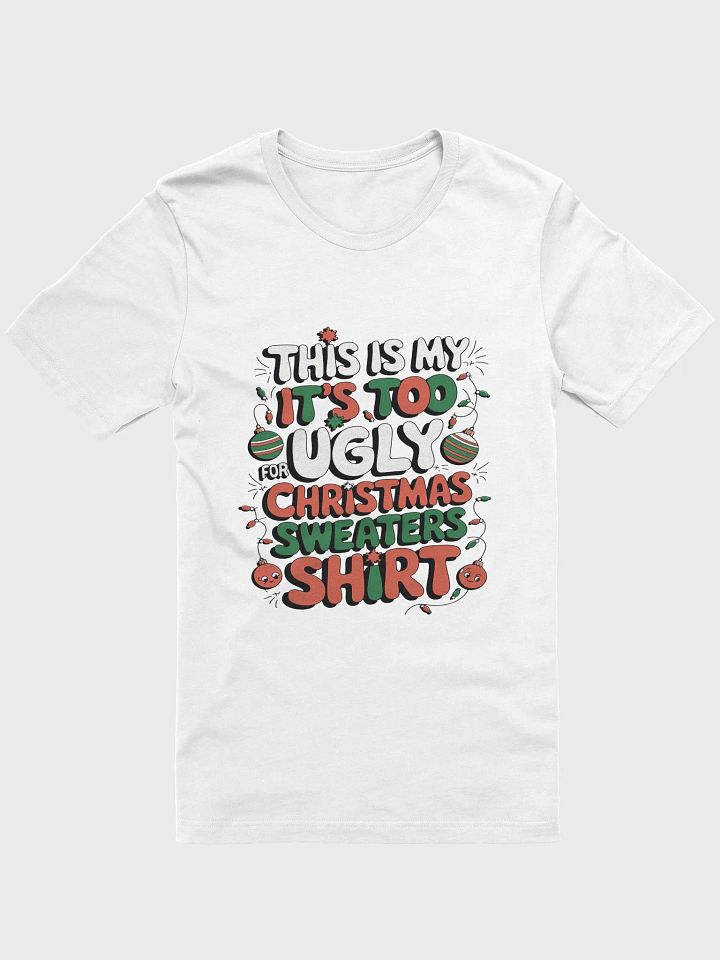 Festive Ugly Christmas Sweater T-Shirt product image (52)