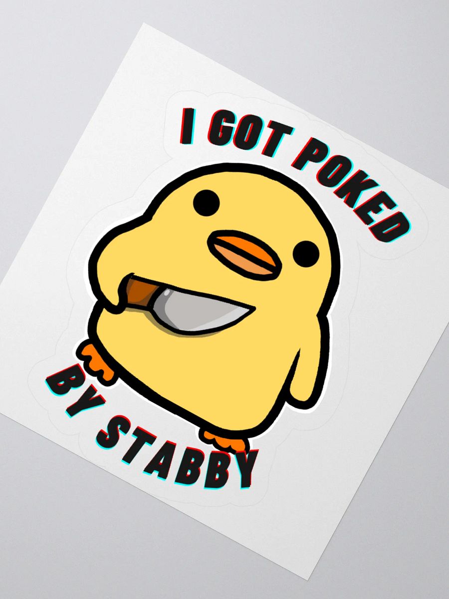 "I Got Poked By Stabby" Sticker product image (4)