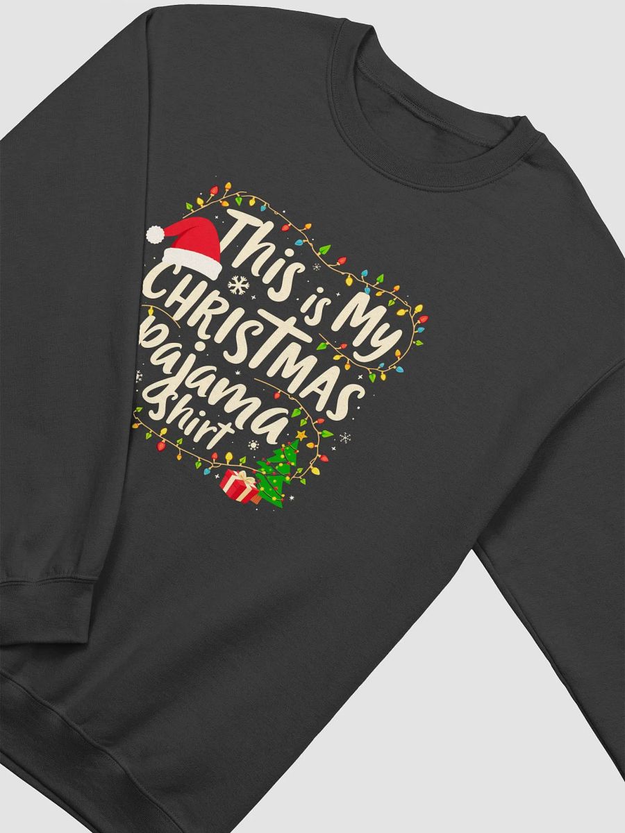This is My Christmas Pajama Sweatshirt product image (3)