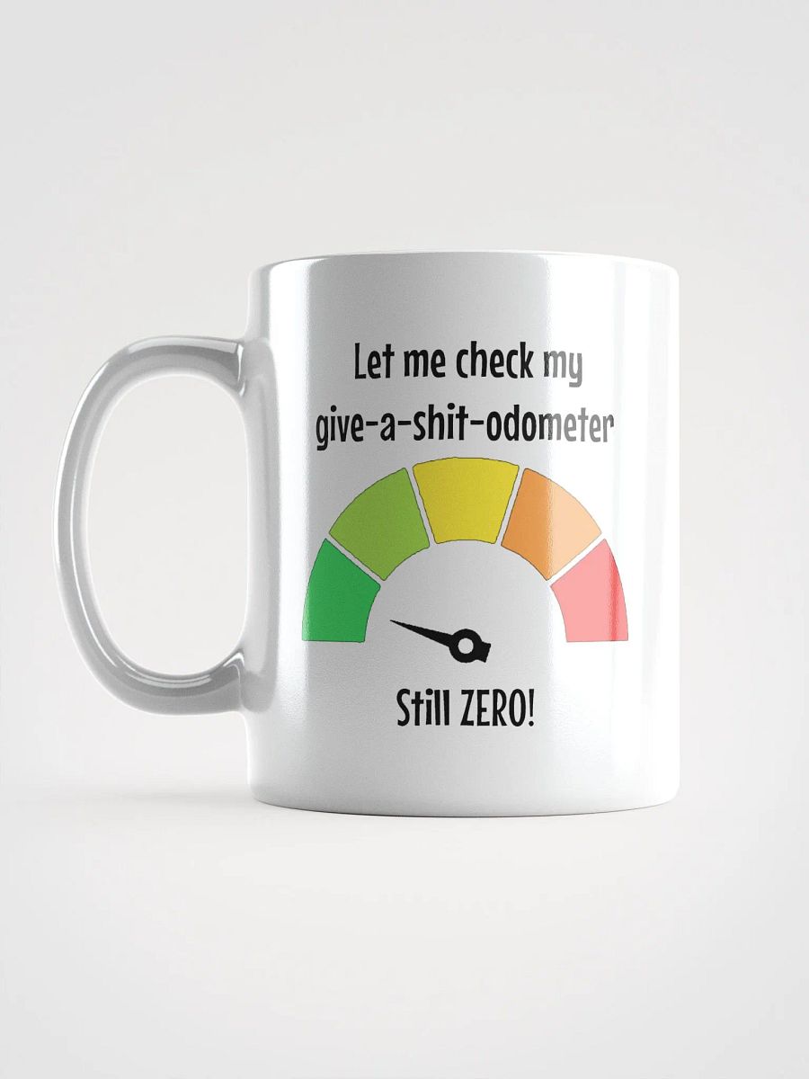 Let Me Check My Give-a-Shit-Odometer Mug product image (6)