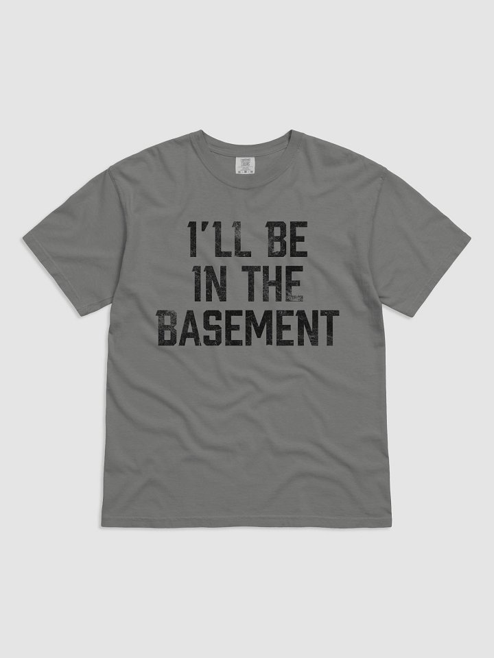 i'll be in the basement t shirt product image (1)