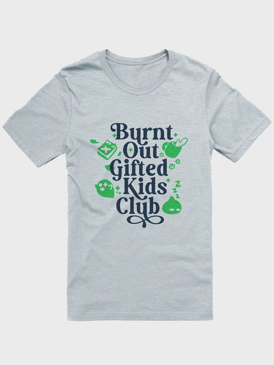 Burnt Out Gifted Kids Club T-Shirt - Bluemode product image (1)