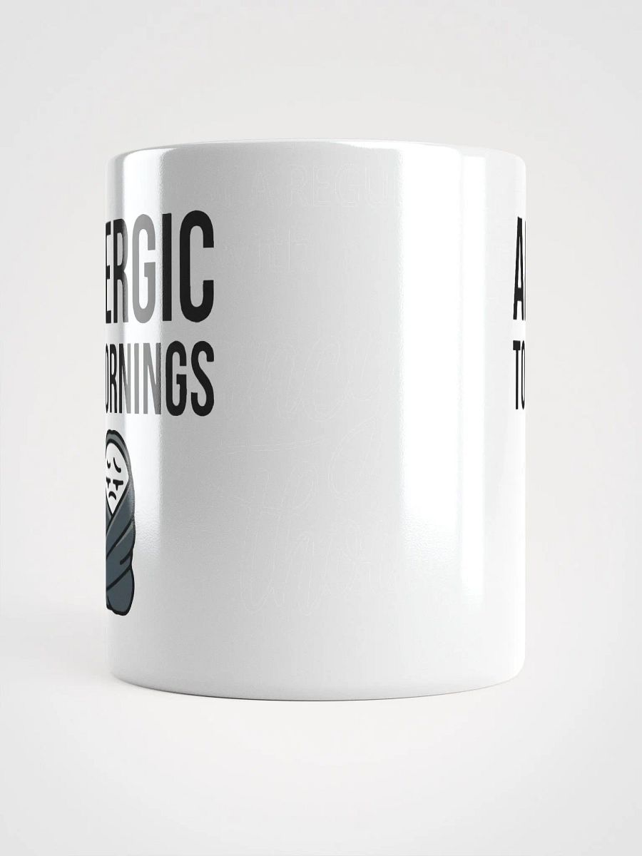 Allergic to Morning Mug product image (5)